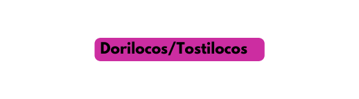 Dorilocos Tostilocos